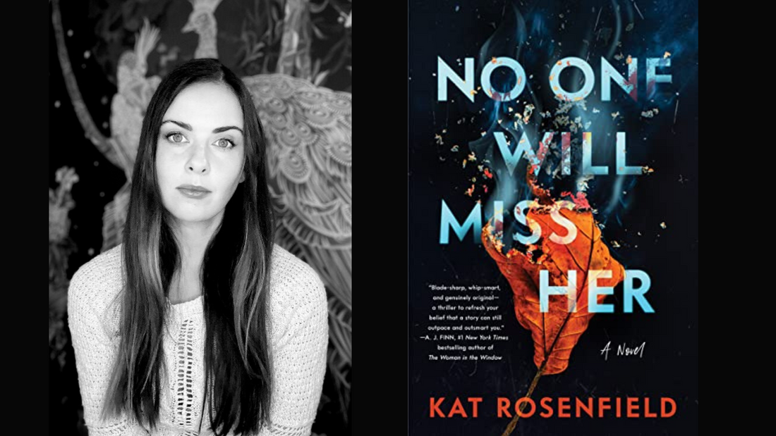 Books Around the Corner Q&A: Kat Rosenfield, author of No One Will Miss Her'