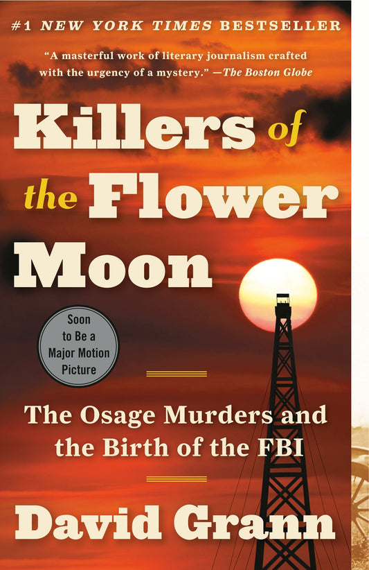 Killer of the Flower Moon - David Grann