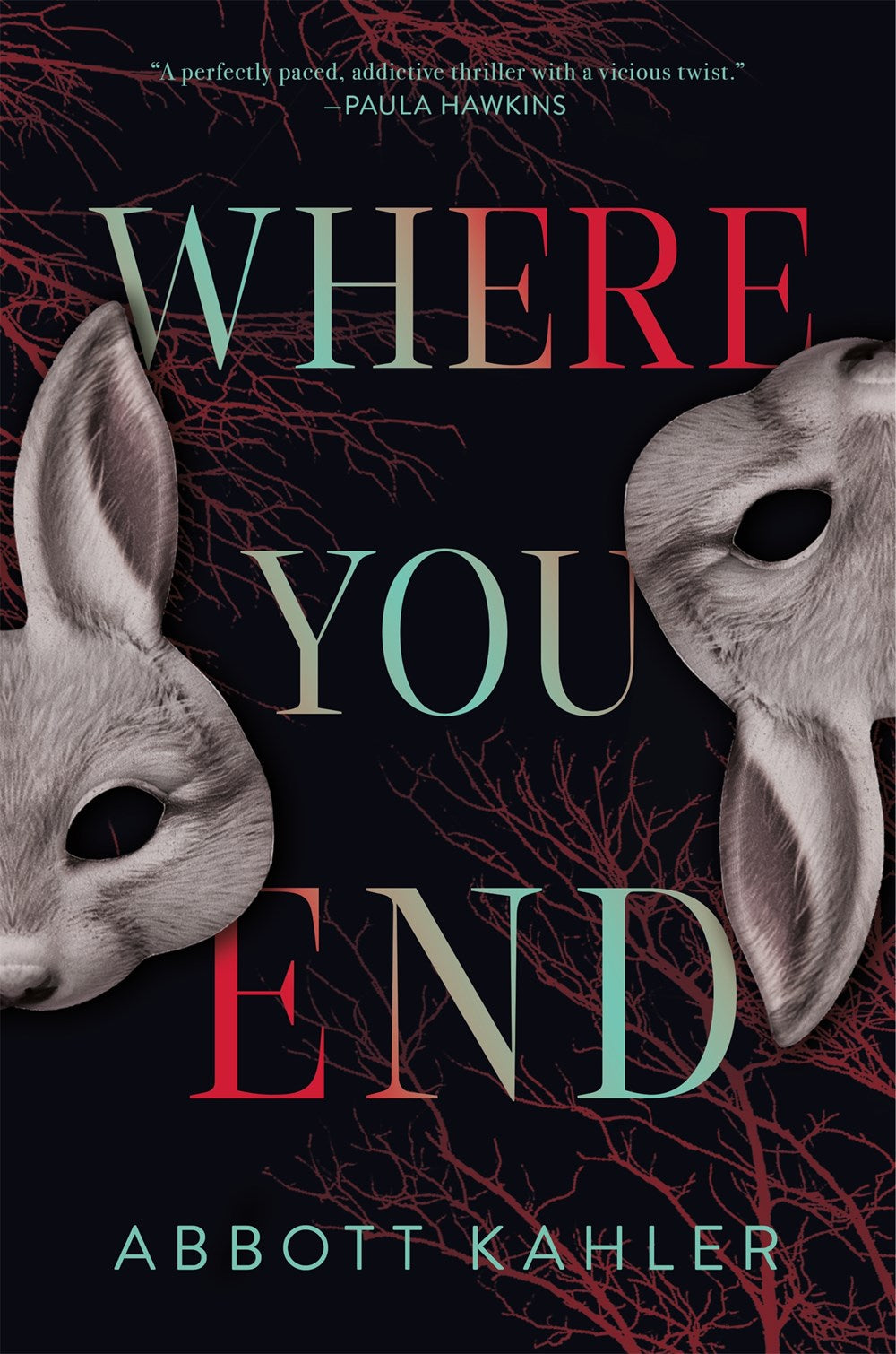 Where You End - Abbott Kahler