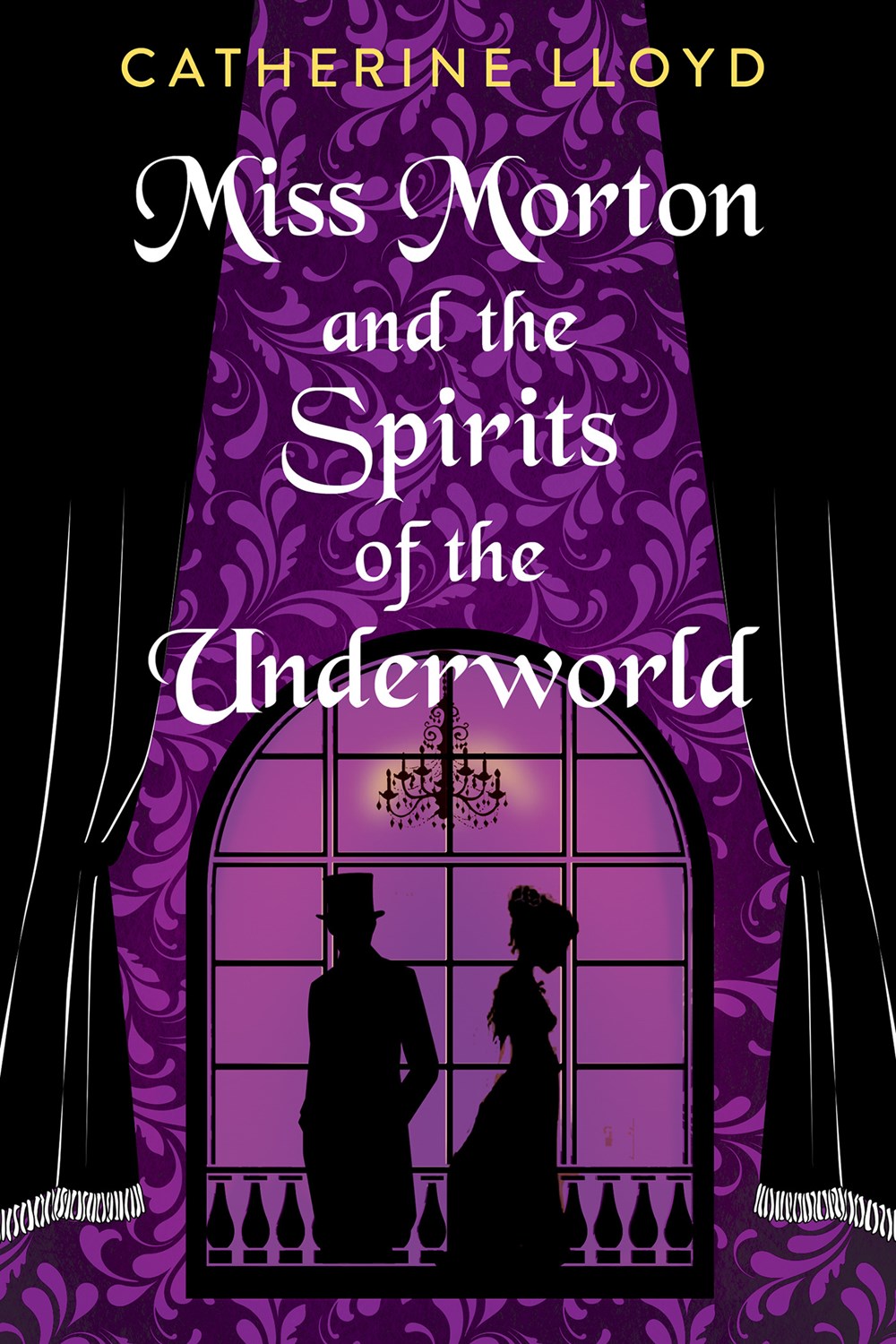 Miss Morton and the Spirits of the Underworld - Catherine Lloyd