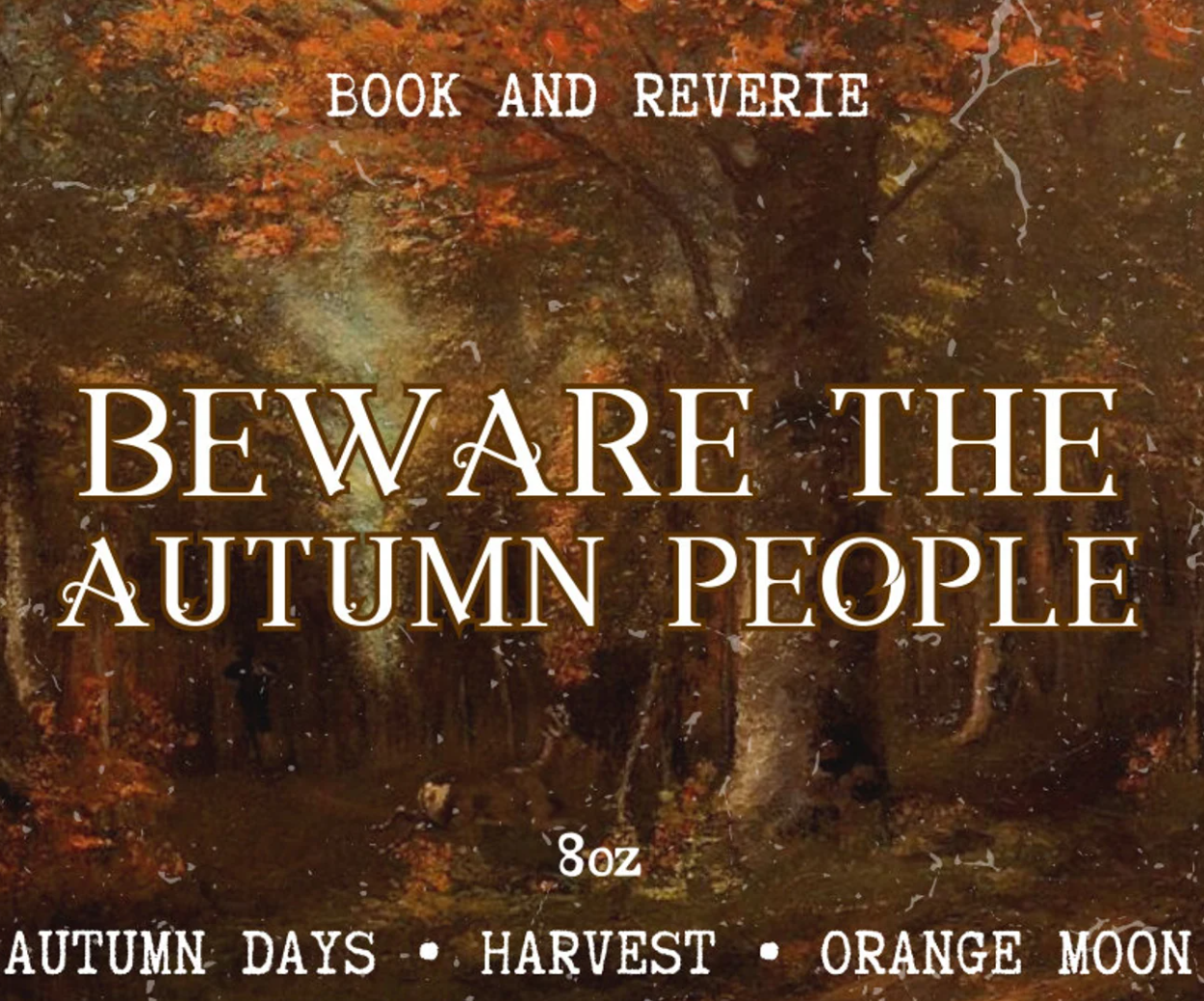 Beware the Autumn People Candle