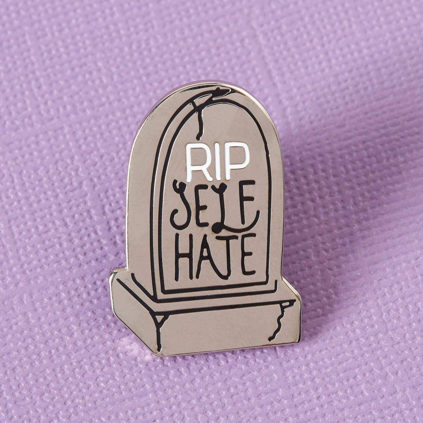 RIP Self Hate Enamel Pin