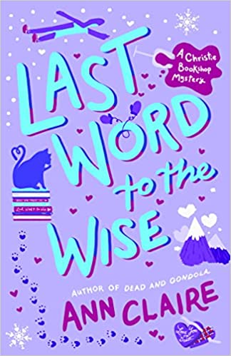 Last Word to the Wise: A Christie Bookshop Mystery - Ann Claire