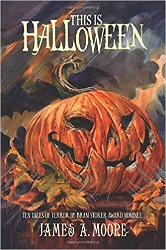This is Halloween - James A Moore