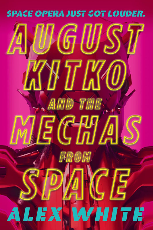 August Kitko and the Mechs from Space