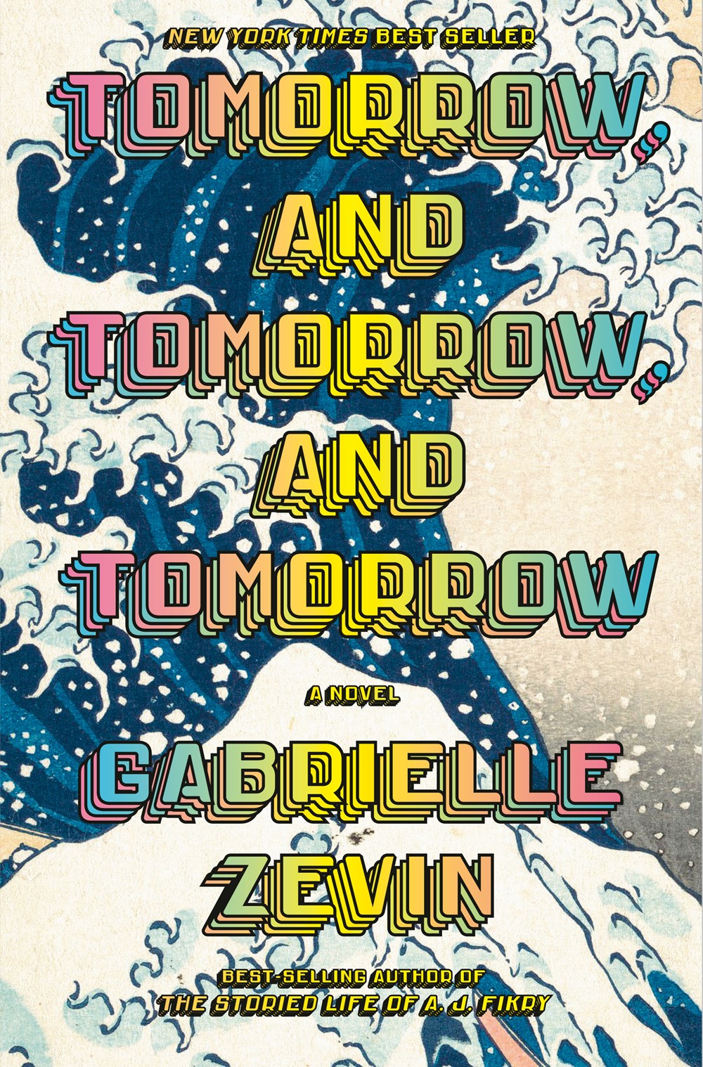 Tomorrow and Tomorrow and Tomorrow  - Gabrielle Zevin