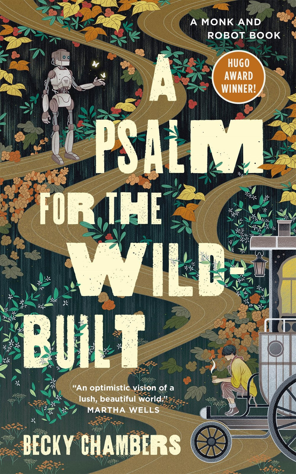 A Psalm for the Wild Built - Becky Chambers