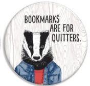 Bookmarks Are For Quitters Button